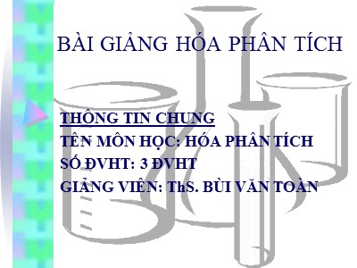 Bài giảng Hóa phân tích - Bùi Văn Toàn