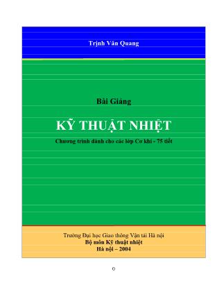 Bài giảng Kĩ thuật nhiệt - Trịnh Văn Quang