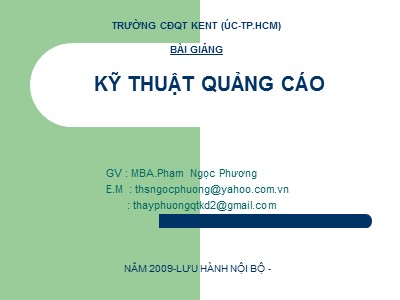 Bài giảng Kỹ thuật quảng cáo - Phạm Ngọc Phương