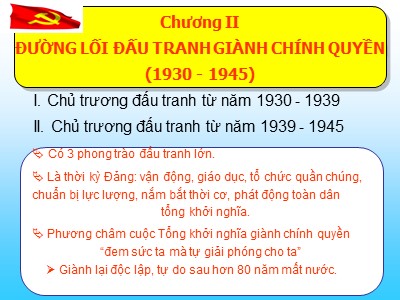 Bài giảng Lịch sử Đảng cộng sản Việt Nam - Chương 2: Đường lối đấu tranh giàng chính quyền (1930-1945)