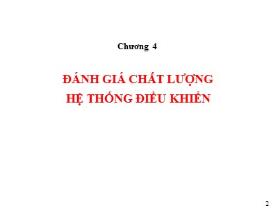 Bài giảng Lý thuyết điều khiển tự động - Chương 4: Đánh giá chất lượng hệ thống điều khiển