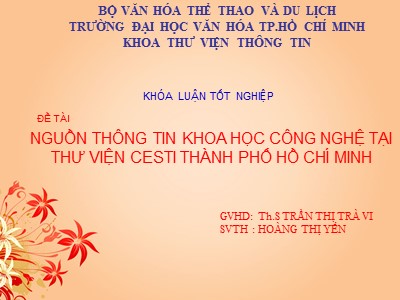 Bài giảng Nguồn thông tin khoa học công nghệ tại thư viện cesti thành phố Hồ Chí Minh - Trần Thị Trà Vy