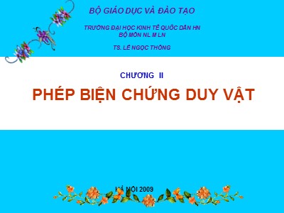 Bài giảng Nguyên lý Mac-Lenin - Chương 2: Phép biện chứng duy vật