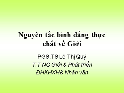 Bài giảng Nguyên tắc bình đẳng thực chất về Giới