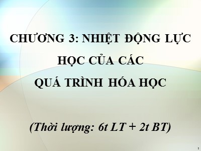 Bài giảng Nhiệt động lực học của các quá trình hóa học