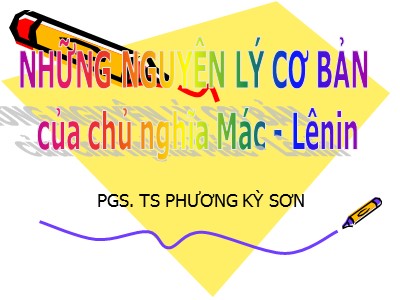 Bài giảng Những nguyên lý cơ bản của chủ nghĩa Mac-Lenin - Chương 3: Chủ nghĩa duy vật lịch sử - Phương Kỳ Sơn