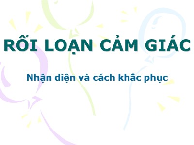 Bài giảng Rối loạn cảm giác