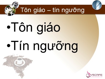 Bài giảng Tôn giáo –Tín ngưỡng