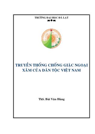 Bài giảng Truyền thống chống giặc ngoại xâm của dân tộc Việt Nam - Bùi Văn Hùng