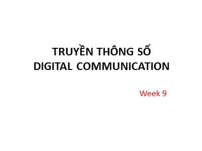 Bài giảng Truyền thông số (Tuần 9)