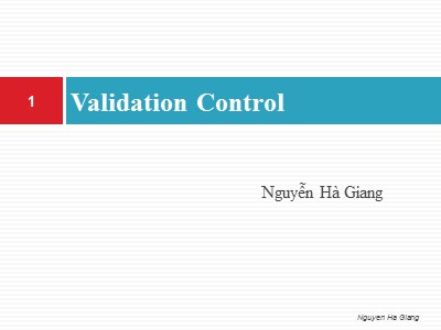 Bài giảng Validation Control - Nguyễn Hà Giang