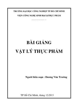 Bài giảng Vật lý thực phẩm - Dương Văn Trường