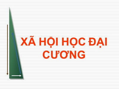 Bài giảng Xã hội học đại cương (Bản đẹp)