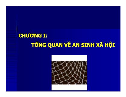 Giáo trình An sinh xã hội - Chương 1: Tổng quan về an sinh xã hội