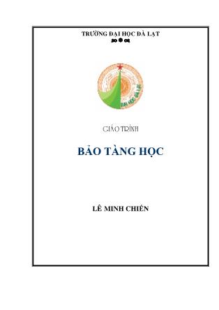 Giáo trình Bảo tàng học - Lê Minh Chiến