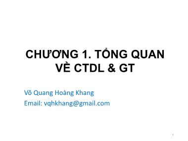 Giáo trình Cấu trúc dữ liệu và giải thuật - Chương 1: Tổng quan về cấu trúc dữ liệu và giải thuật - Võ Quang Hoàng Khang