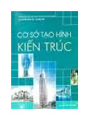 Giáo trình cơ sở kiến trúc 2 - Tô Văn Hùng