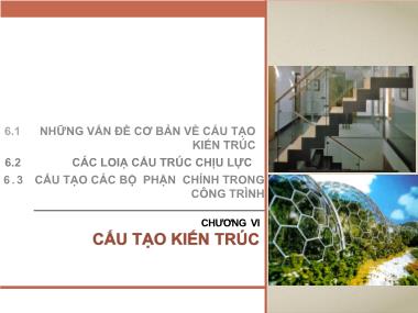 Giáo trình Cơ sở thiết kế kiến trúc - Chương 6: Cấu tạo kiến trúc