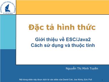 Giáo trình Đặc tả hình thức - Chương 11: Giới thiệu về ESC/Java2-Cách sử dụng và thuộc tính - Nguyễn Thị Minh Tuyền