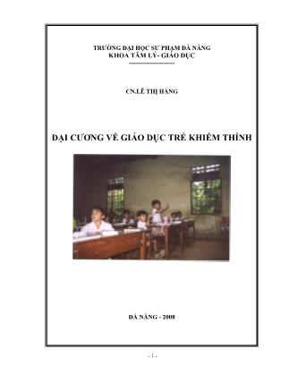 Giáo trình Đại cương về giáo dục trẻ khiếm thính - Lê Thị Hằng