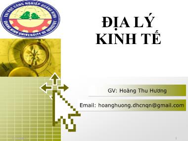 Giáo trình Địa Lý kinh tế - Chương 1: Đối tượng, nhiệm vụ và phương pháp nghiên cứu của Địa lý Kinh tế - Hoàng Thu Hương