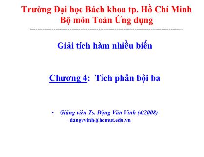 Giáo trình Giải tích hàm nhiều biến - Chương 4: Tích phân bội ba - Đặng Văn Vinh