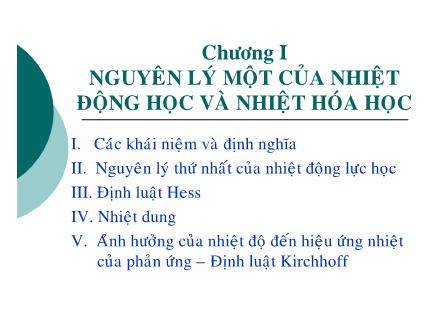 Giáo trình Hóa Lý kĩ thuật - Chương 1: Nguyên lý một của nhiệt động học và nhiệt hóa học