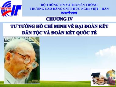 Giáo trình Học phần tư tưởng Hồ Chí Minh - Chương 4: Tư tưởng Hồ Chí Minh về đại đoàn kết toàn dân tộc và đoàn kết quốc tế