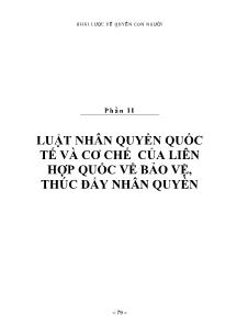 Giáo trình Hỏi đáp về quyền con người - Phần 2: Luật nhân quyền quốc tế và cơ chế của liên hợp quốc về bảo vệ, thúc đẩy nhân quyền