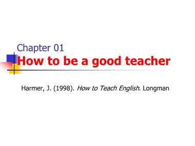 Giáo trình How to Teach English - Chương 1: How to be a good teacher