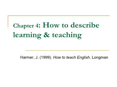 Giáo trình How to teach English - Chương 4: How to describe learning and teaching