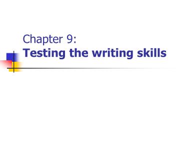 Giáo trình How to teach English - Chương 9: Testing the writing skills