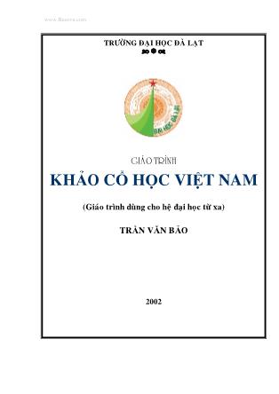 Giáo trình Khảo cổ học Việt Nam - Trần Văn Bảo