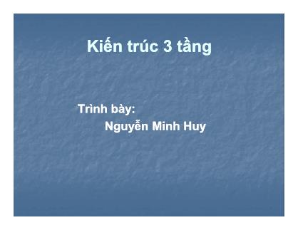 Giáo trình Kiến trúc 3 tầng - Nguyễn Minh Huy