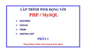 Giáo trình lập trình Web động với PHP/MySQL - Phần 1 - Tống Phước Khải