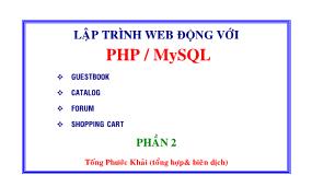 Giáo trình lập trình Web động với PHP/MySQL - Phần 2: Phương pháp truy xuất CSDL - Tống Phước Khải