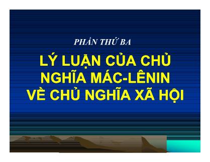 Giáo trình Lý luận của chủ nghĩa mác-Lênin về chủ nghĩa xã hội - Chương 7: Sứ mệnh lịch sử của giai cấp công nhân và cách mạng xã hội chủ nghĩa