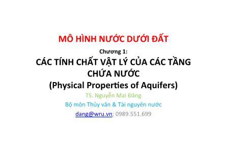 Giáo trình Mô hình nước dưới đất - Chương 1: Các tính chất vật lý của các tầng chứa nước - Nguyễn Mai Đăng