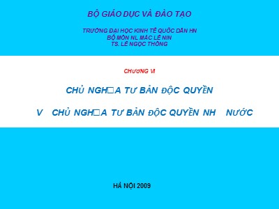 Giáo trình nguyên lý Mac-Lenin - Chương 6: Chủ nghĩa tư bản độc quyền và chủ nghĩa tư bản độc quyền nhà nước