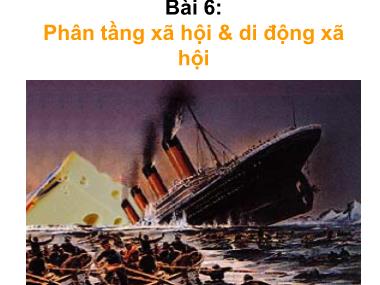 Giáo trình Nhập môn Xã hội học - Bài 6: Phân tầng xã hội và di động xã hội