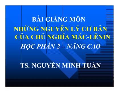 Giáo trình Những nguyên lý cơ bản của chủ nghĩa Mac-Lenin - Chuyên đề 1: Học Thuyết giá trị - Nguyễn Minh Tuấn