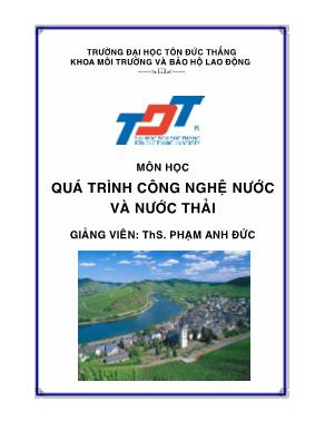 Giáo trình Quá trình Công nghệ nước và Nước thải - Phạm Anh Đức