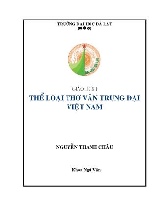 Giáo trình Thể loại thơ văn trung đại Việt Nam (Phần 1) - Nguyễn Thanh Châu