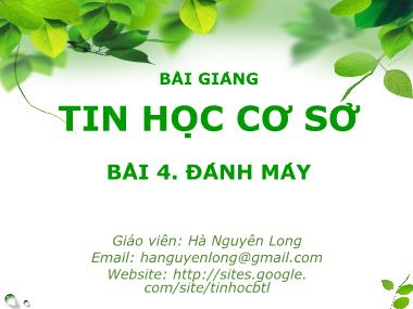 Giáo trình Tin học Cơ sở - Bài 4: Đánh máy - Hà Nguyên Long