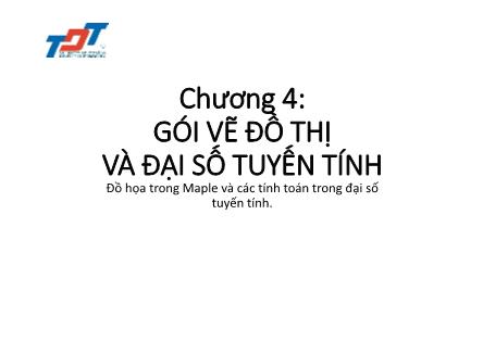 Giáo trình Tin học Tính toán - Chương 4: Gói vẽ đồ thị và đại số tuyến tính - Huỳnh Văn Kha