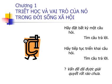 Giáo trình Triết học - Chương 1: Triết học và vai trò của nó trong đời sống xã hội