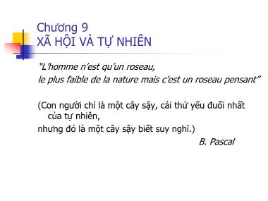 Giáo trình Triết học - Chương 9: Xã hội và tự nhiên