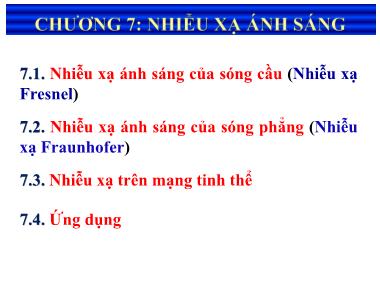 Giáo trình Vật lý đại cương - Chương 7: Nhiễu xạ ánh sáng