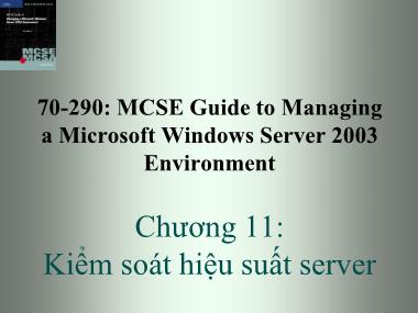 Giáo trình Windows Server 2003 - Chương 11: Kiểm soát hiệu qảu server