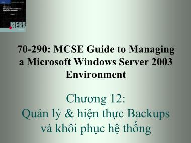 Giáo trình Windows Server 2003 - Chương 12: Quản lý và hiện thực Backups và khôi phục hệ thống